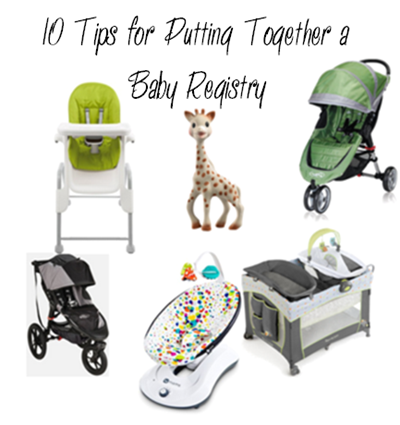 10 Tips for Putting Together a Baby Registry