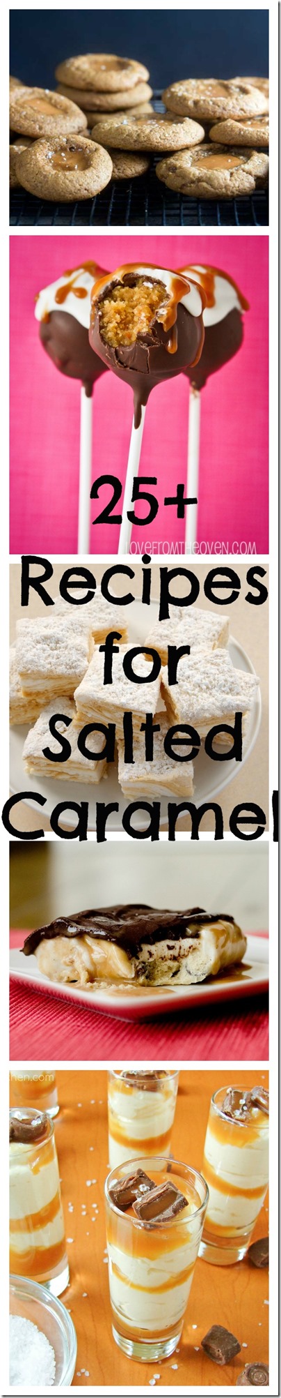 Over 25 Recipes Using Salted Caramel