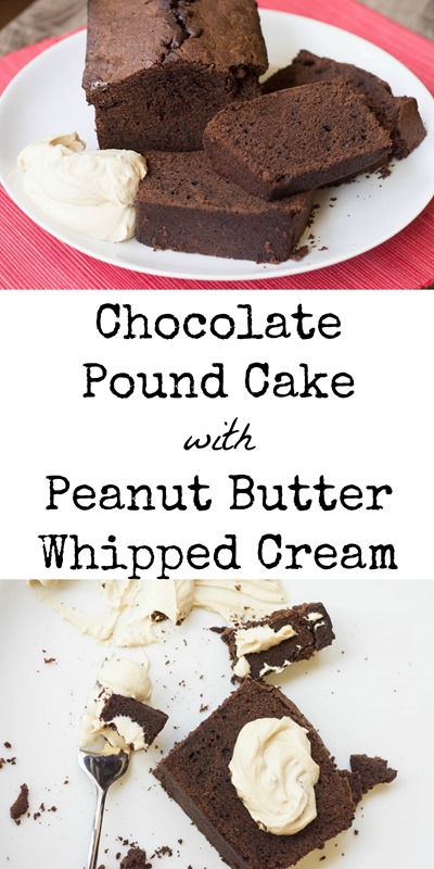 Chocolate Pound Cake w Peanut Butter Whipped Cream